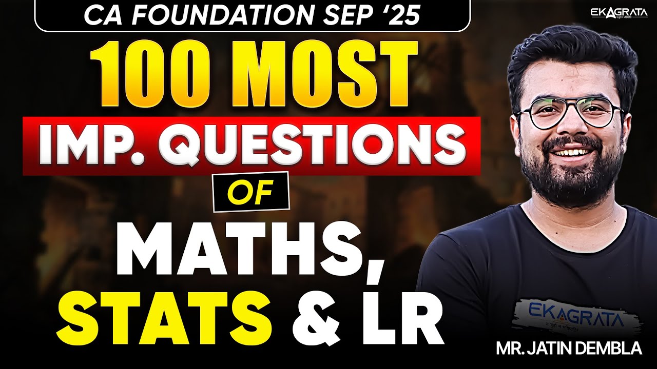 Target 70 +CA in Maths | CA Foundation 100 Most Imp Question OF Maths, Stats & LR Jatin Dembla