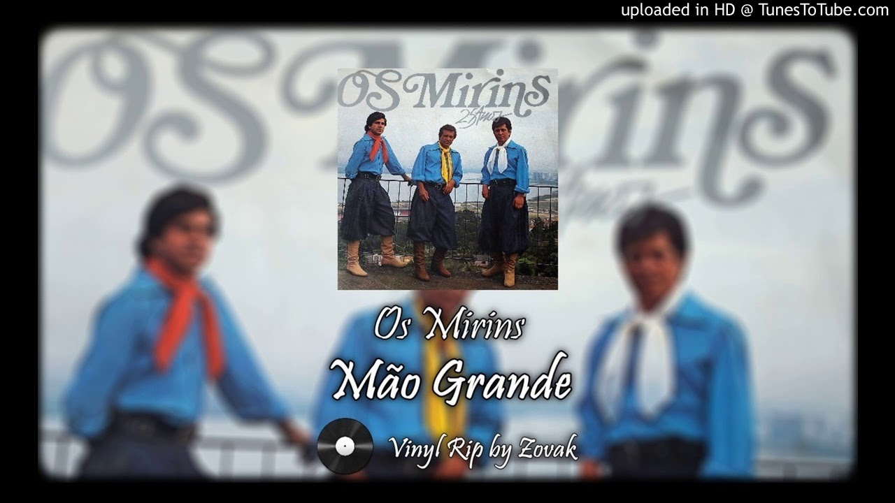 Os Mirins - Mão Grande