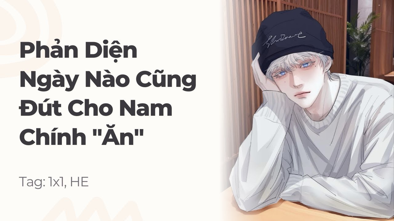Boylove | Phản Diện Ngày Nào Cũng Đút Cho Nam Chính 
