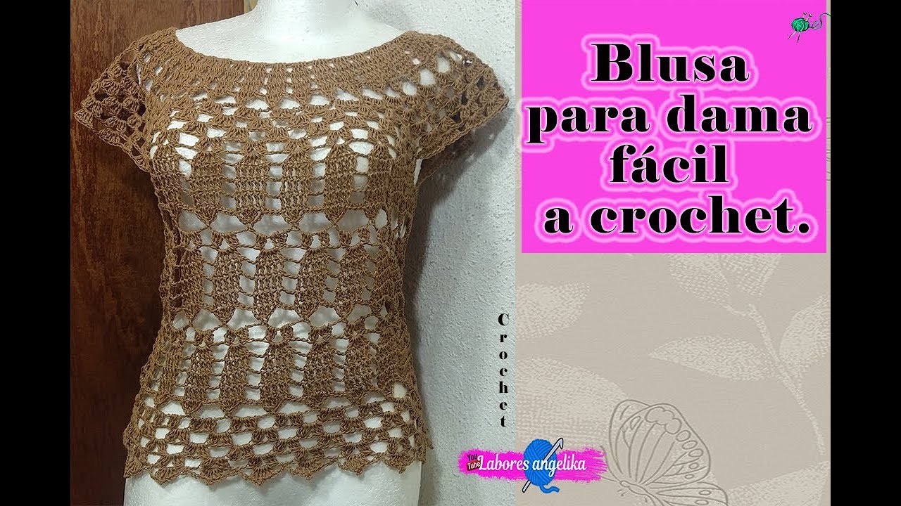 BLUSA PARA DAMA F&Aacute;CIL A CROCHET | Labores Ang&eacute;lika |.