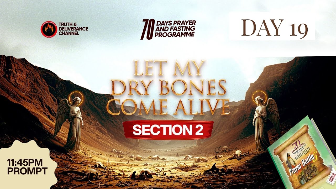 DAY 19 (NINETEEN) MFM 70 DAYS PRAYER & FASTING 2025 PROGRAMME 70 DAYS OF POWER (SECTION 2 DAY 9)