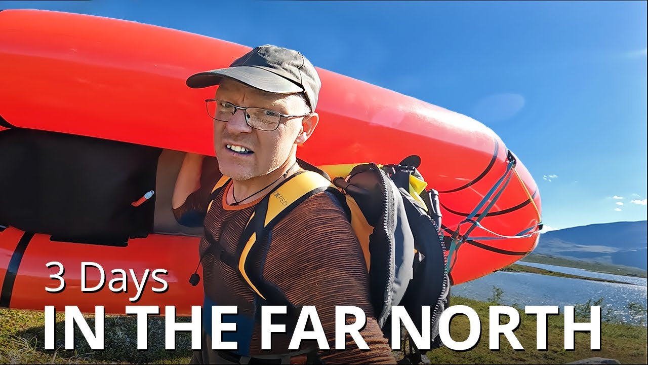 3-Day Wild Camping, Packrafting & Fishing Adventure | Abisko, Sweden's Far North