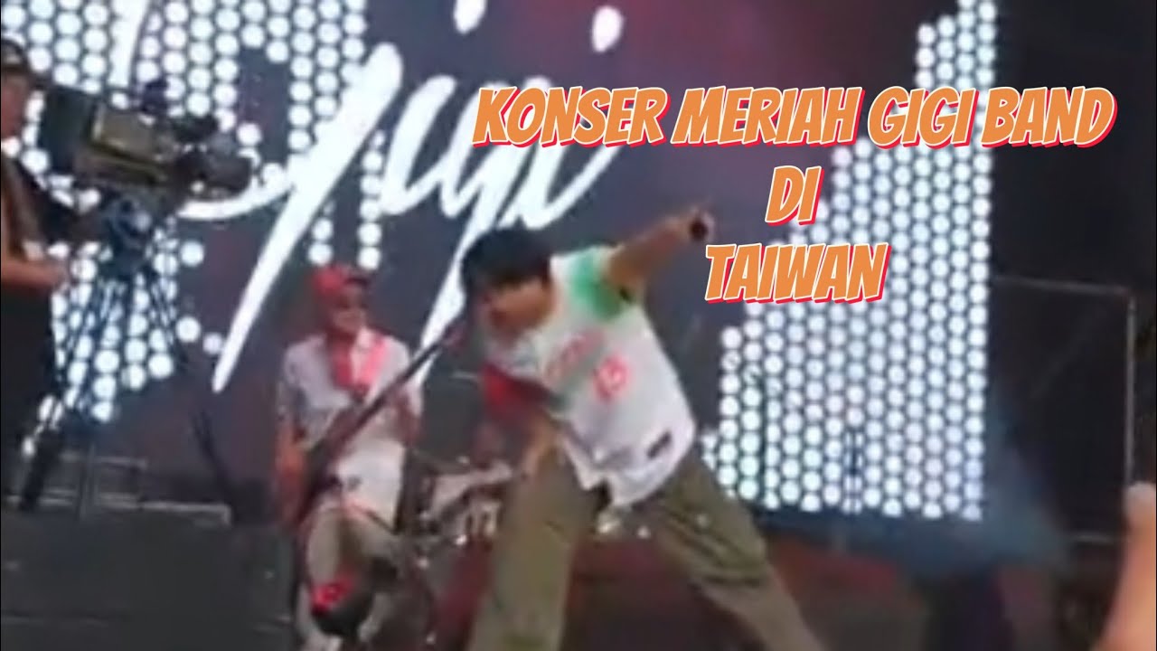 GIGI KONSER DI TAIWAN 