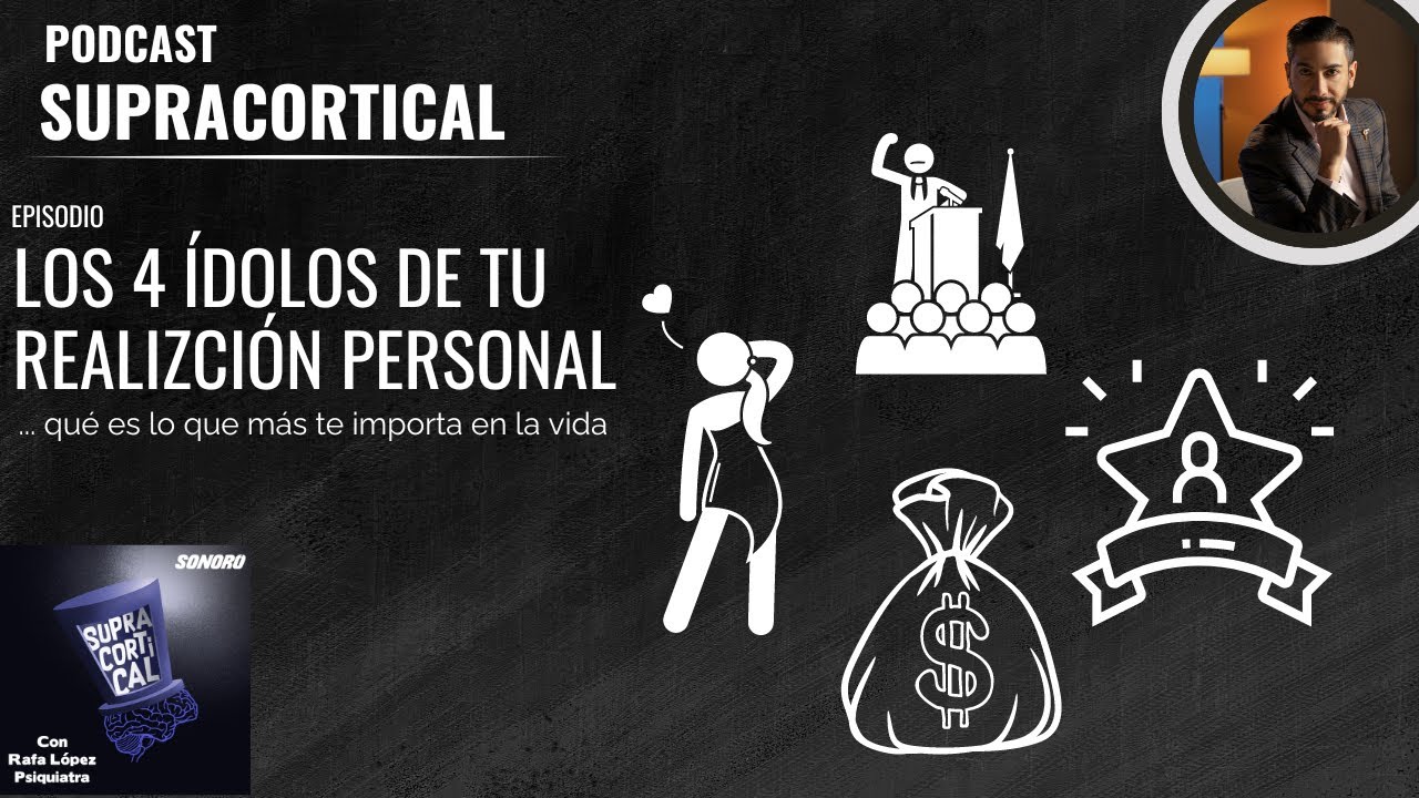 Los 4 ídolos de tu realización personal