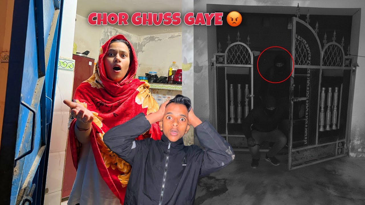 Ghar Mein Chor Ghuss Gaye Raat Mein 😡 Nikki Darr Gayi 😳