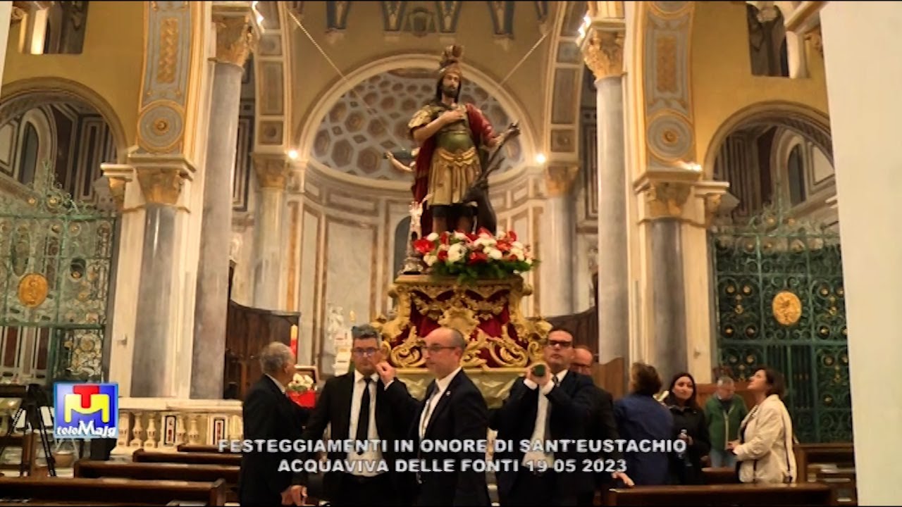 Festeggiamenti in onore di Sant’Eustachio Acquaviva delle Fonti 19 05 2023