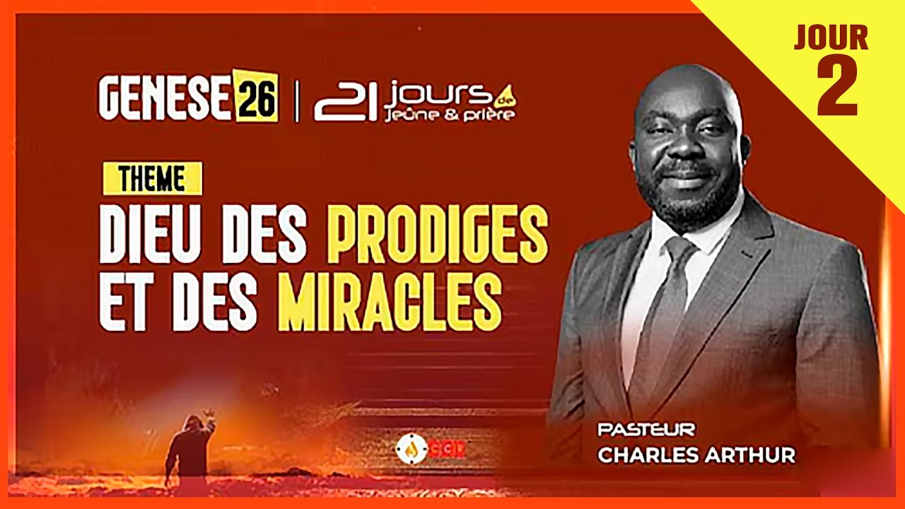 Dieu des prodiges des signes et des miracles (Jour 2)