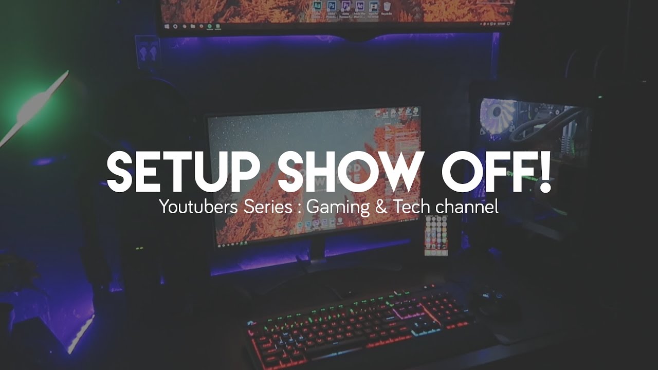 Setup Show Off Season 1 : Episode 1 (Youtubers Series)