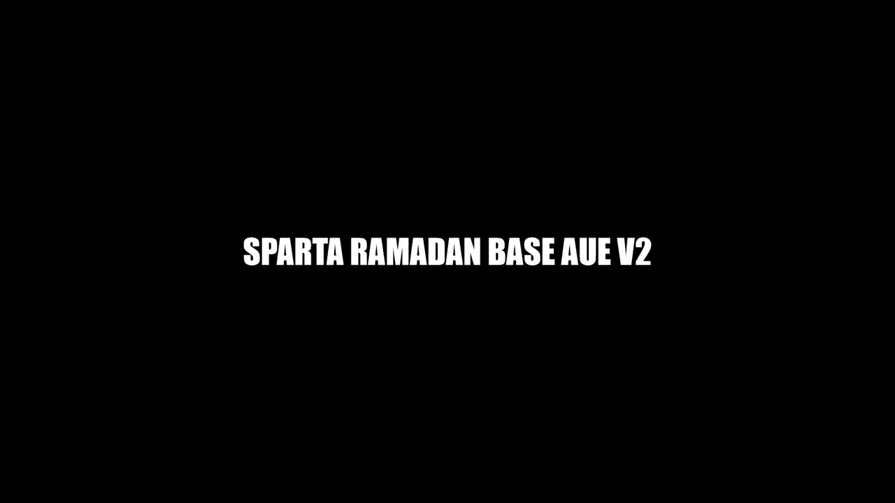 Sparta Ramadan Base AUE V2