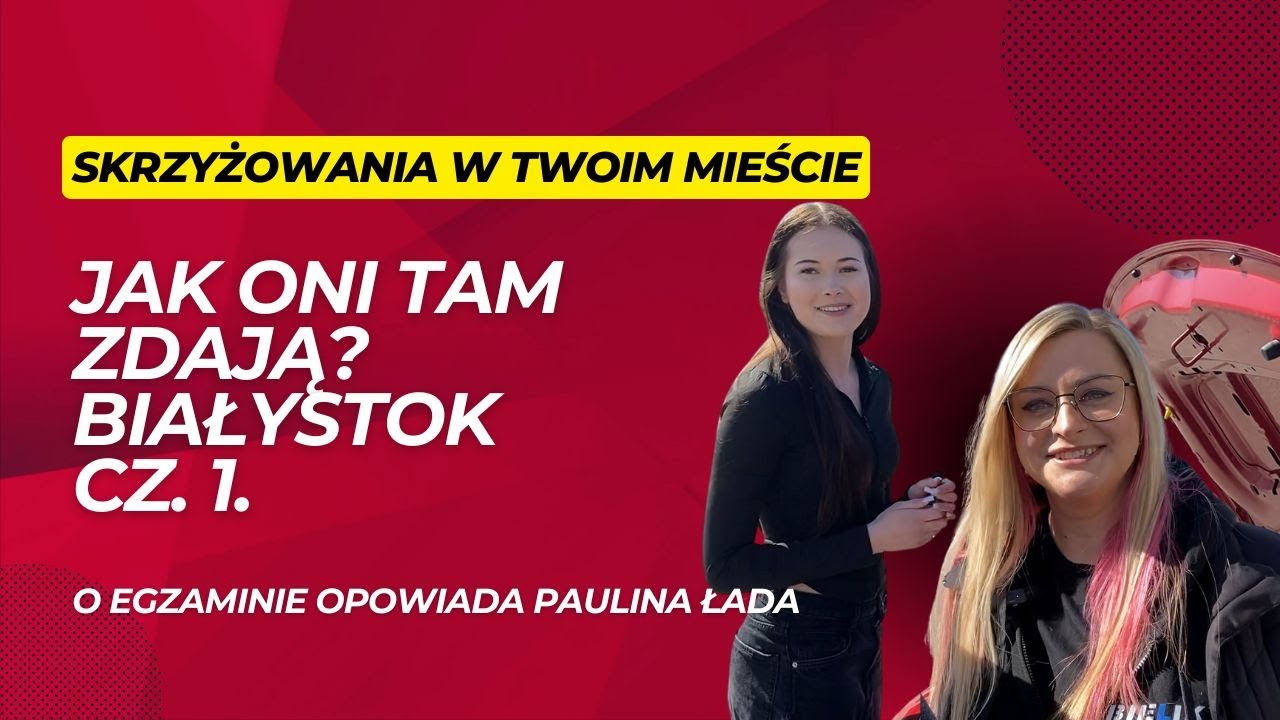 Jak zdać egzamin na prawo jazdy w Białymstoku? 🤔 Paulina Łada zdradza tajemnice! 🚗
