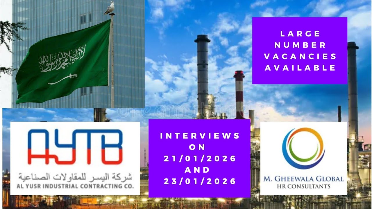 AYTB COMPANY SAUDI ARBAIA JOBS INTERVEW 21,23-01-26 OFFICE M GHEEWALA MUMBAI +917304461966, 