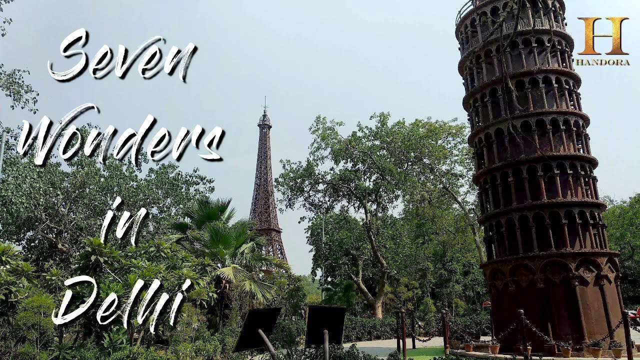 Seven Wonders Park Delhi - Waste to Wonder park - Seven Wonders of World - Capital City New Delhi