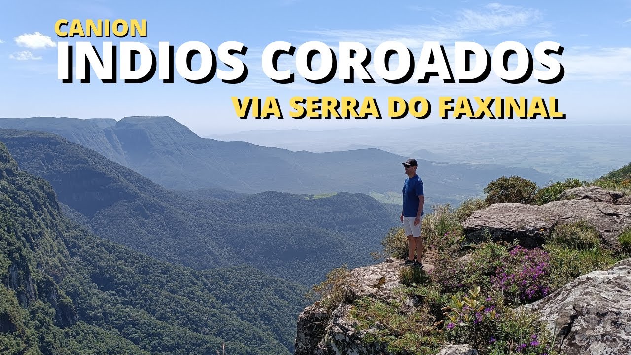 Canion Índios Coroados via Serra do Faxinal em Obras