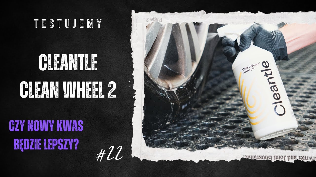 TESTUJEMY#22 - NOWY KWAS OD CLEANTLE - Czy dorówna swojemu poprzednikowi?