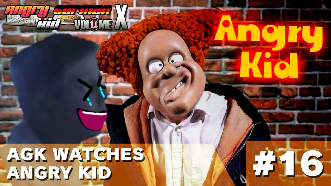 AGKVX Episode #16: AGK Watches Angry Kid