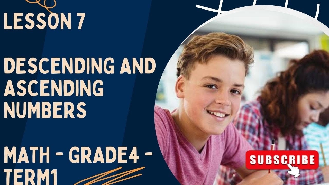 004 - Lesson 7 - Descending and Ascending Numbers - math - grade4 - term1