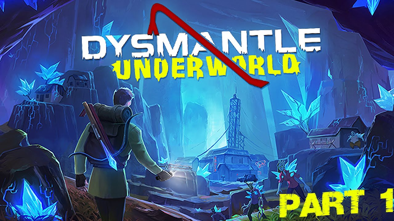 Dysmantle Underworld. Walkthrough, no commentary. Beginning. First location. New weapon. Part 1