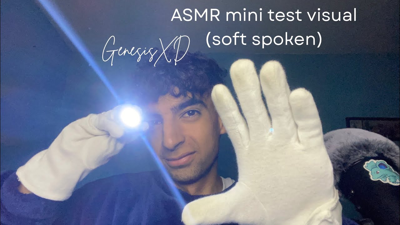 ASMR test visual (soft spoken) súper relajante.