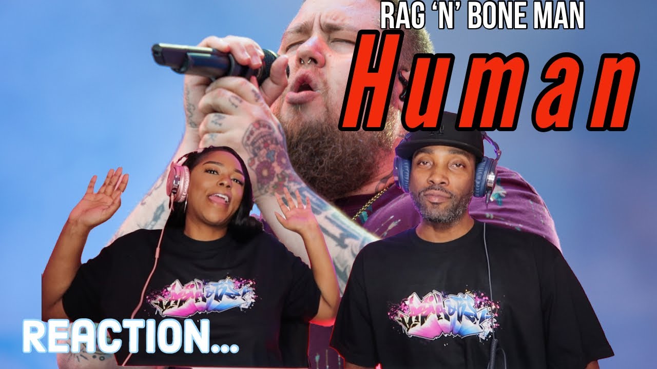 First time ever hearing Rag'N'Bone Man 
