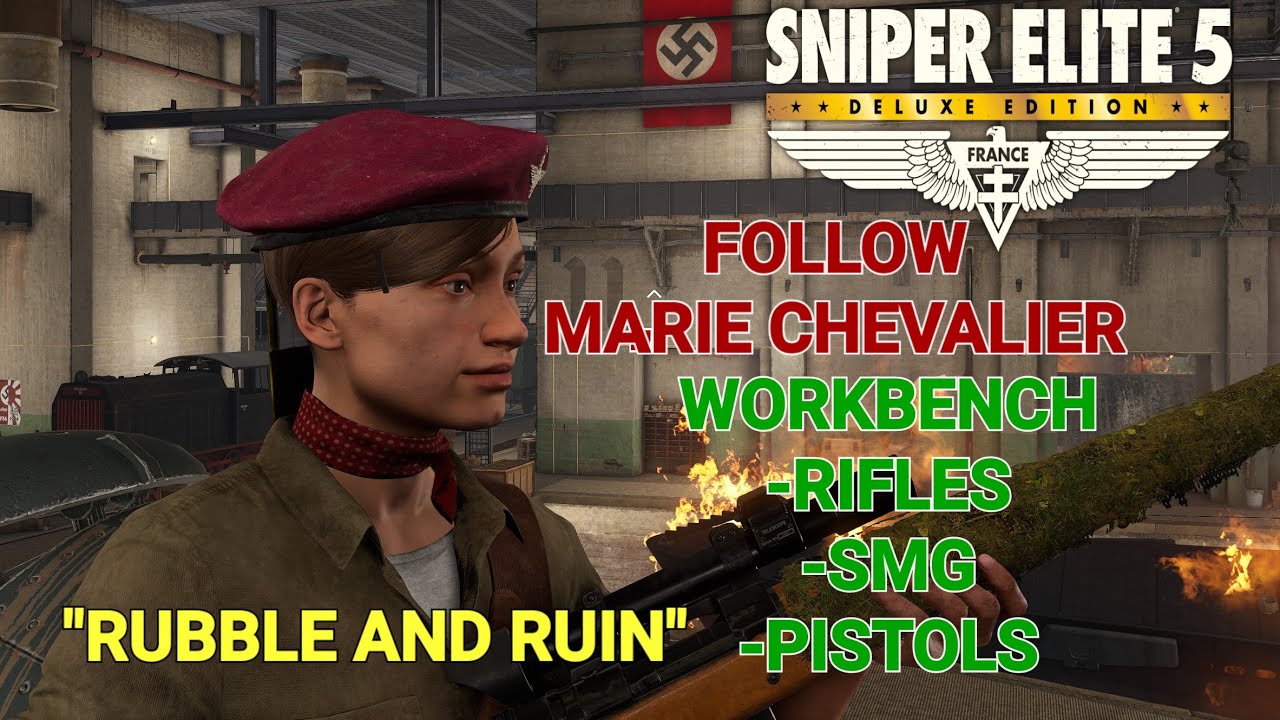 Sniper Elite 5/FollowMarie/WORKBENCH/Rifles/Pistols/SMG/Rubble and Ruin