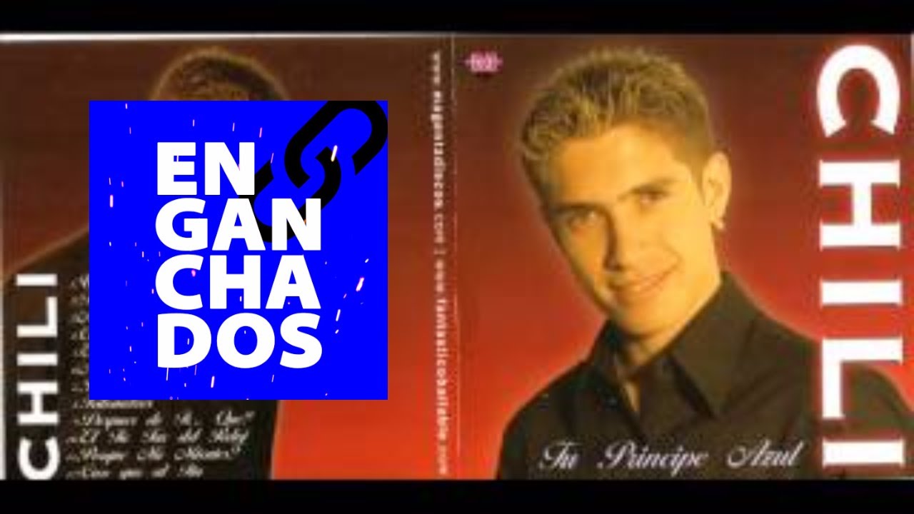Chili Fernandez - Tu principe azul │ Cd Completo Enganchado