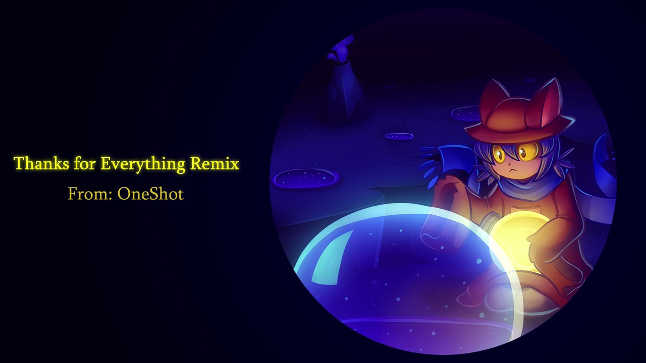 Thanks for Everything Remix (OneShot)