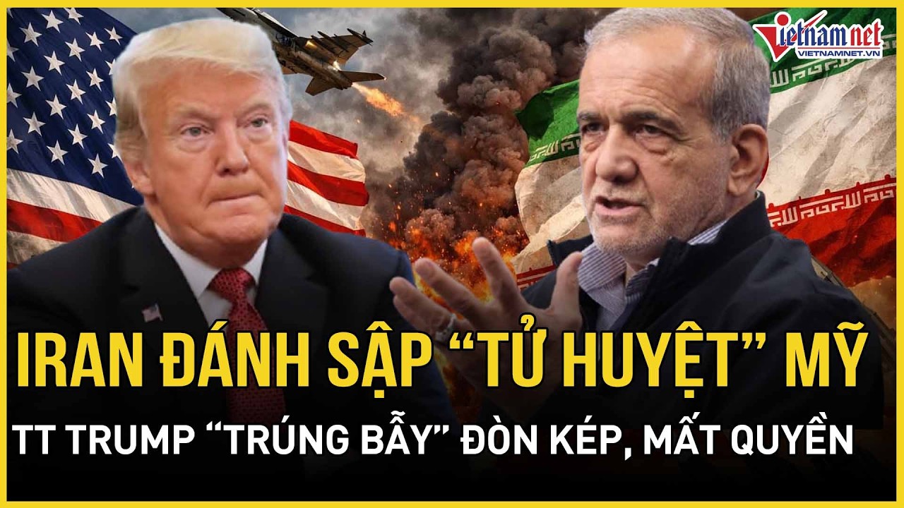 RỰC LỬA: Iran đánh sập “tử huyệt” Mỹ, TT Trump 
