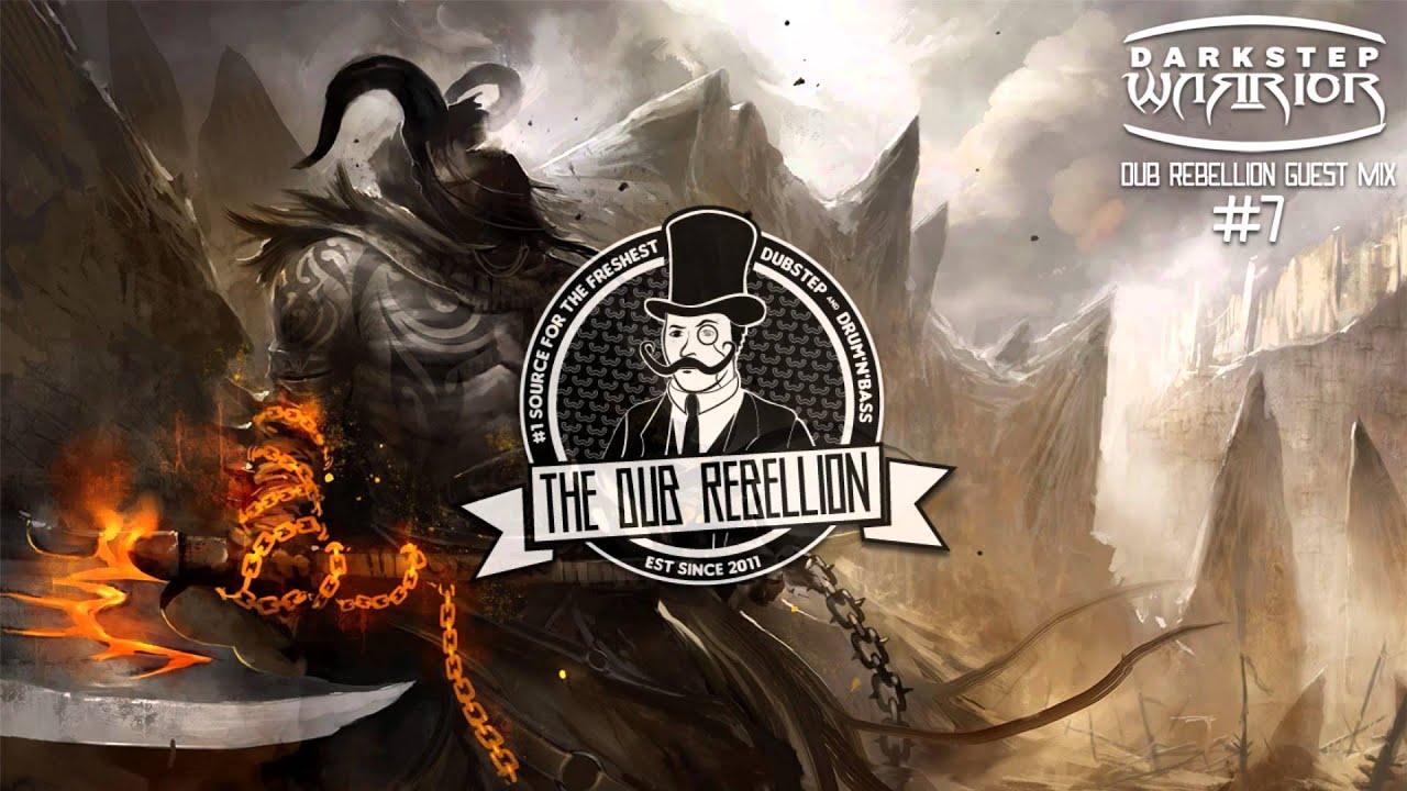 Dub Rebellion Guest Mix #7: DarkstepWarrior