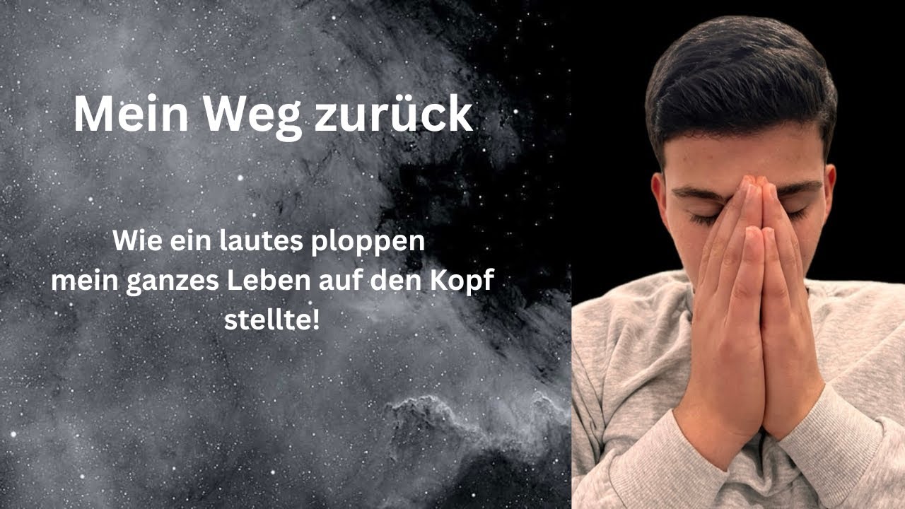 Mein Weg zurück! Wie ein lautes ploppen mein ganzes Leben auf den Kopf stellte! Episode 1
