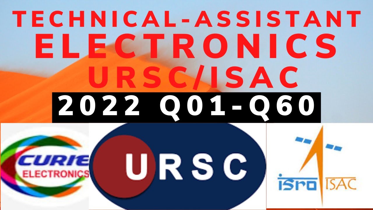 TECHNICAL ASSISTANT ELECTRONICS URSC 2022