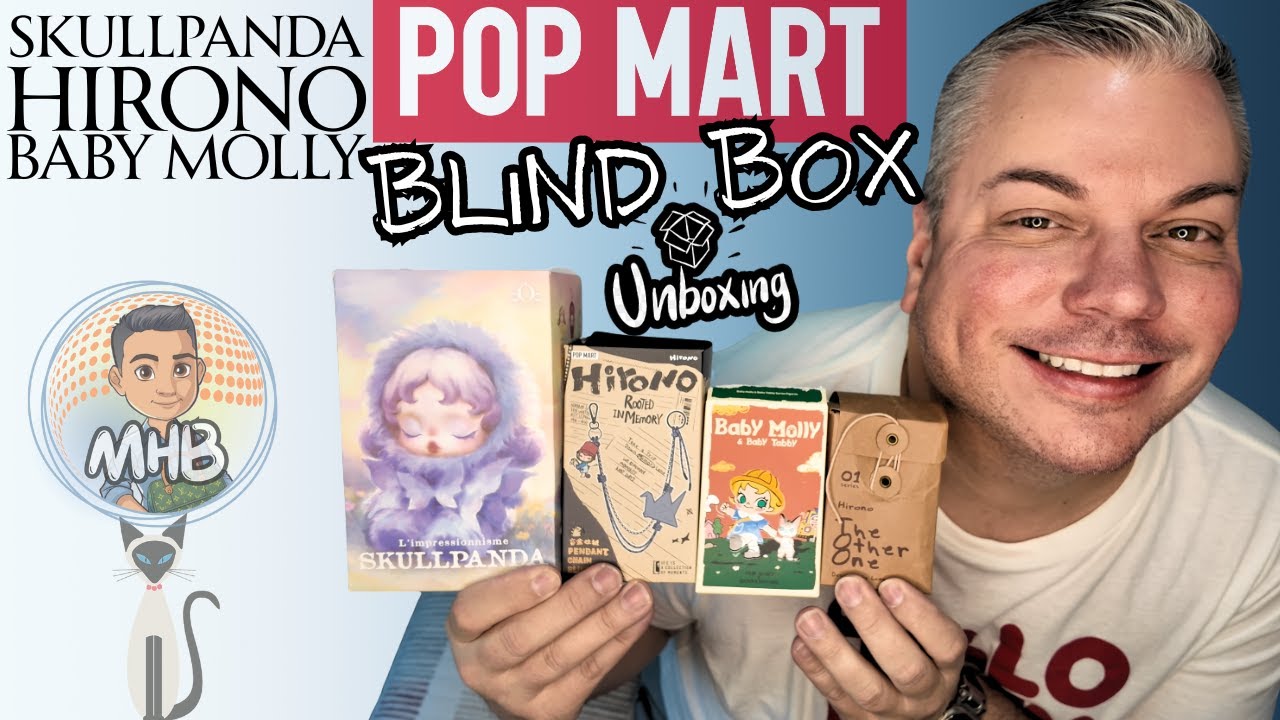 Unboxing Popmart Blind Box&rsquo;s - Skullpanda | Hirono | Baby Molly