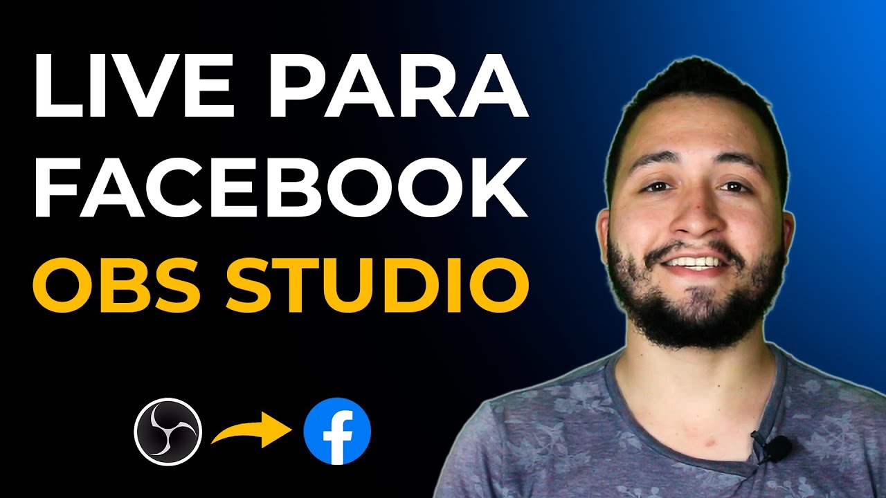 Como fazer live no Obs Studio para Facebook