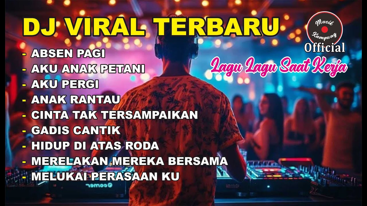dj terbau enak di dengar saat kerja