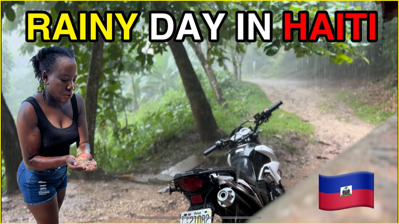 Как пережить дождливые дни на Гаити 🇭🇹