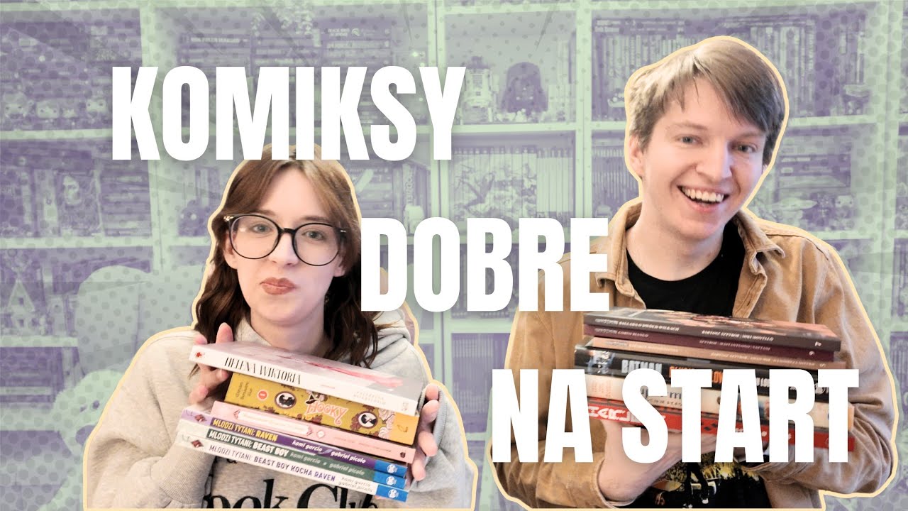 💬 KOMIKSY NA POCZĄTEK CZYLI LEKKIE I KOMFORTOWE POLECAJKI 💬