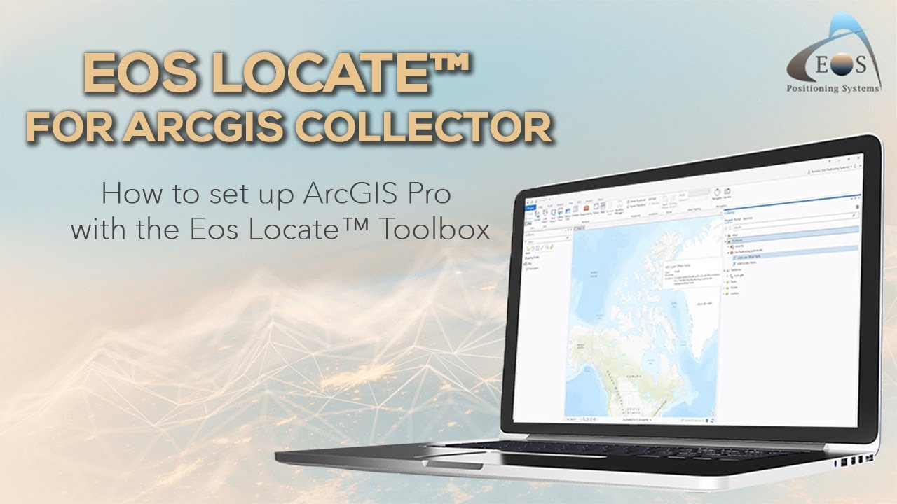 (1) How to set up ArcGIS Pro with the Eos Locate™ Toolbox — Eos Locate™ for ArcGIS Collector