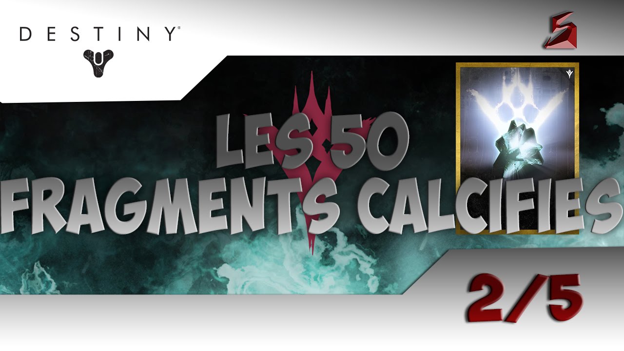 [Astuce] Destiny - Les 50 Fragments Calcifiés 2/5