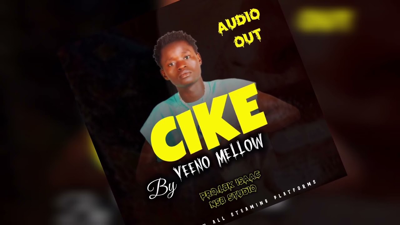 CIKE BY VEENO MELLOW OFFICIAL AUDIO