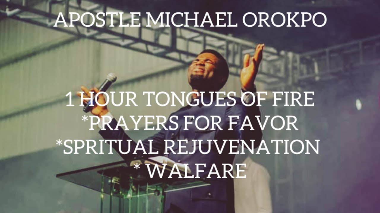 1 HOUR TONGUES OF FIRE(APOSTLE MICHAEL OROKPO )