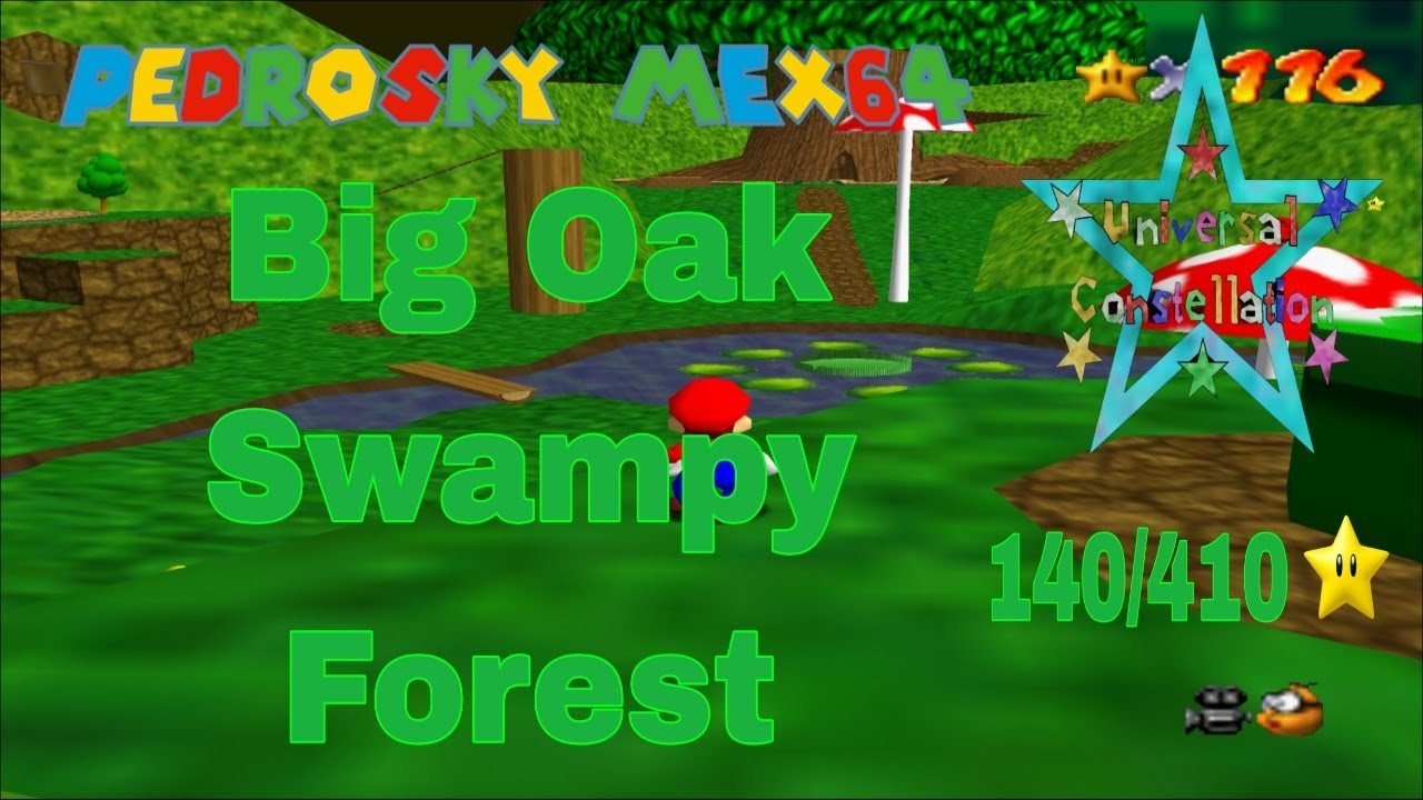 Universal Constellation: Episodio 18 Big Oak Swampy Forest [savestateless] By: JakeDower