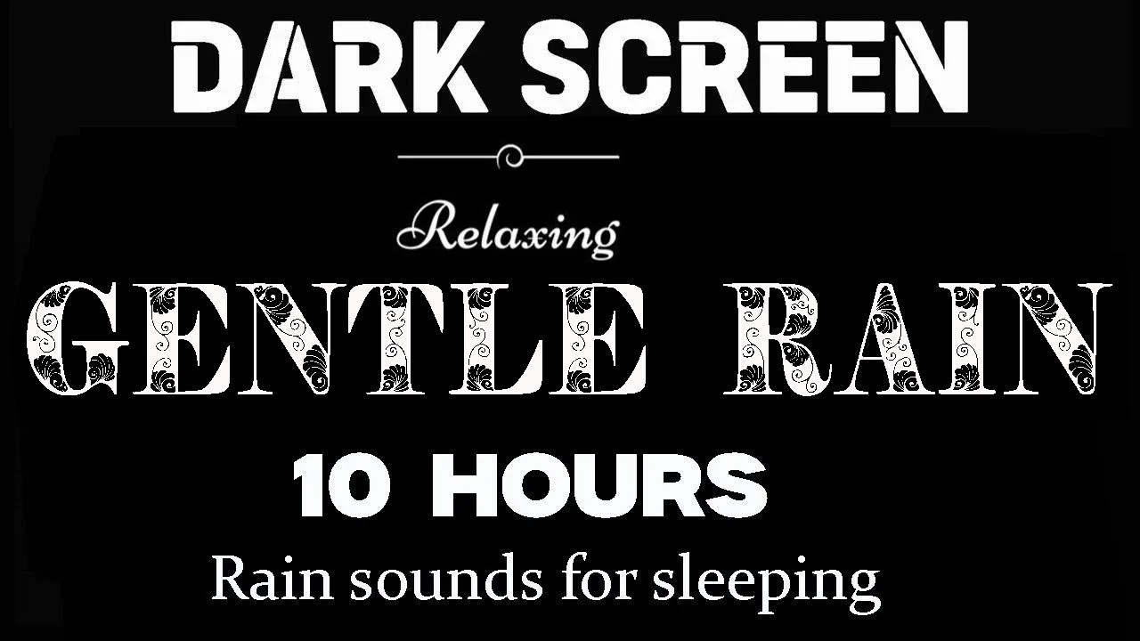 Gentle Rain Sounds for Sleeping 🌧️ | 10 Hours Black Screen | Soothing Rain Noise for Deep Sleep