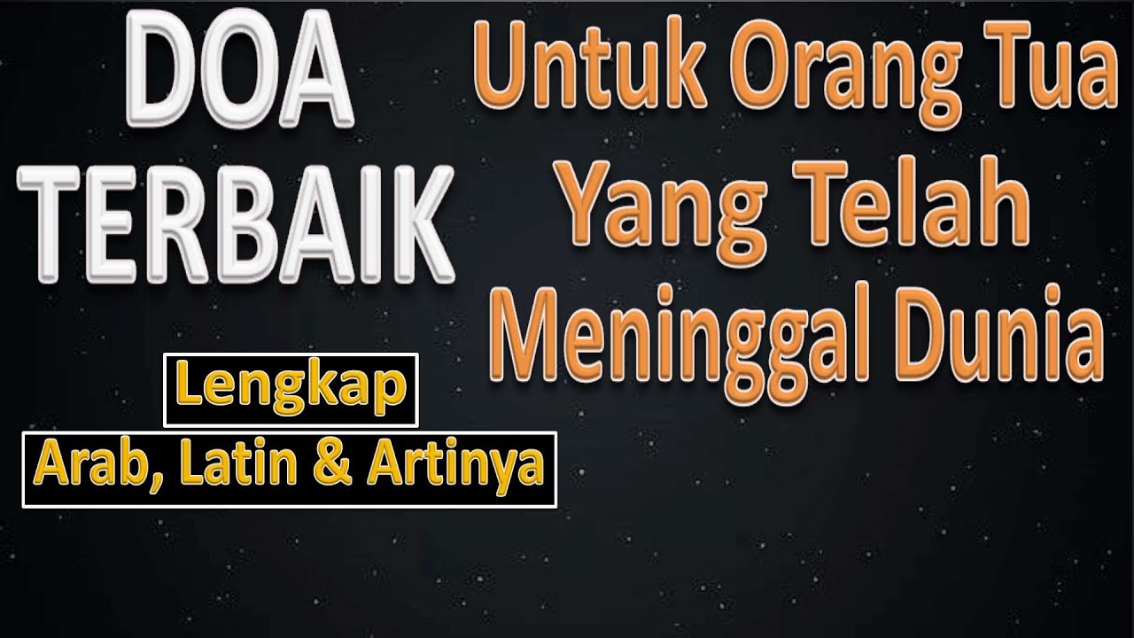 Doa Untuk Orang Tua Yang Sudah Meninggal - Ust. Mahmud Asy-Syafrowi