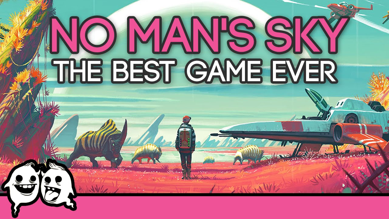 No Man's Sky: The Best Game Ever
