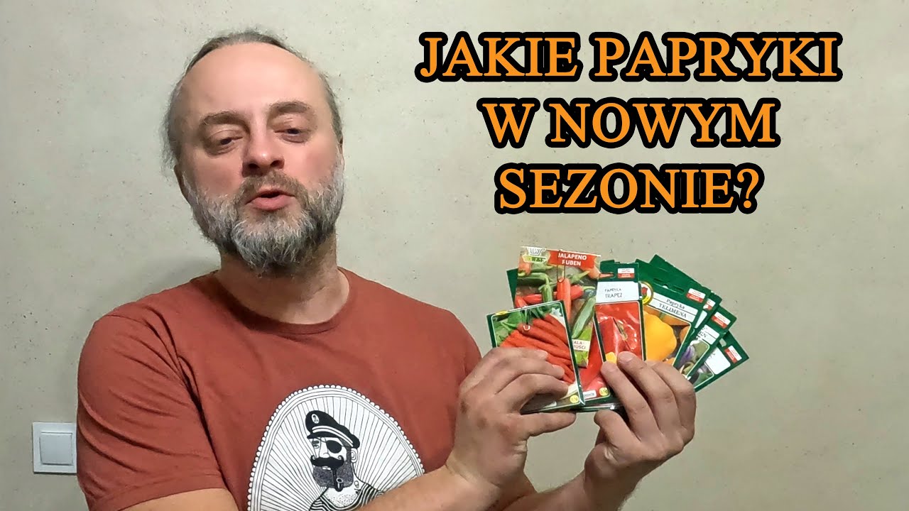 Jakie papryki w nowym sezonie?