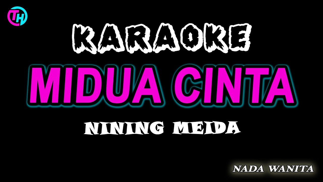 MIDUA CINTA - Karaoke Nada Cewe | Nining Meida