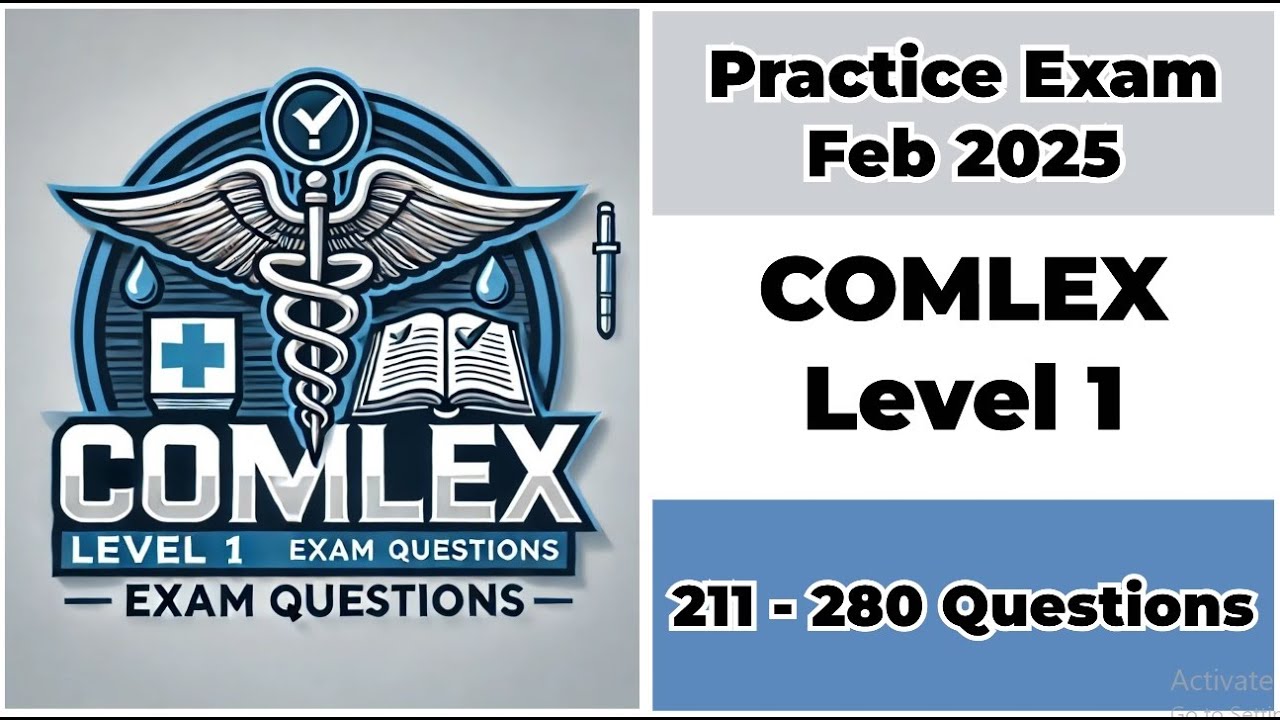 Practice Exam Feb 2025 | 211-280 Questions | COMLEX Level 1