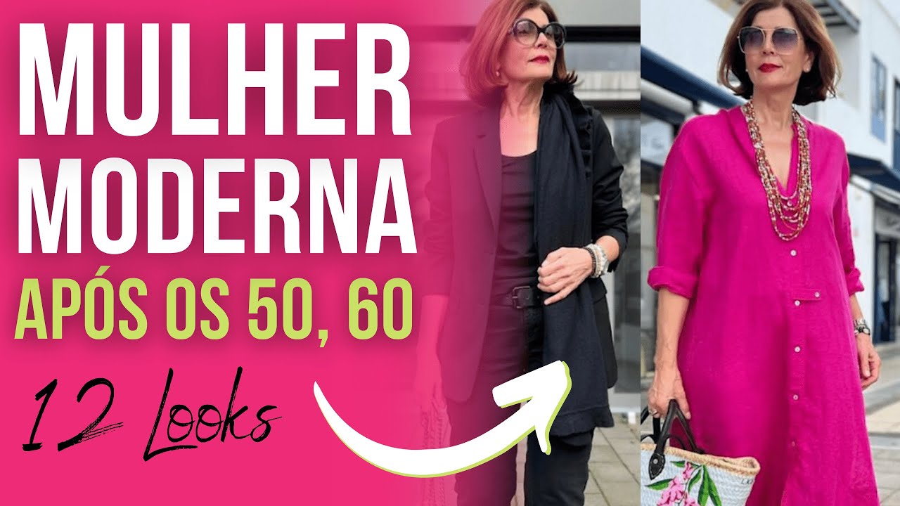 MULHER MODERNA APÓS OS 50, 60 - 12 LOOKS PARA MULHERES MADURAS