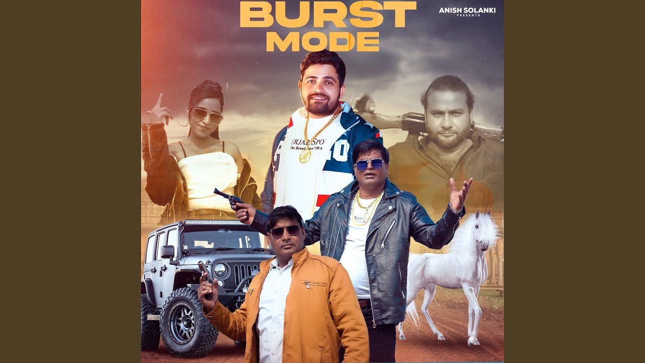 Burst Mode (feat. Gyanender Sardhana)