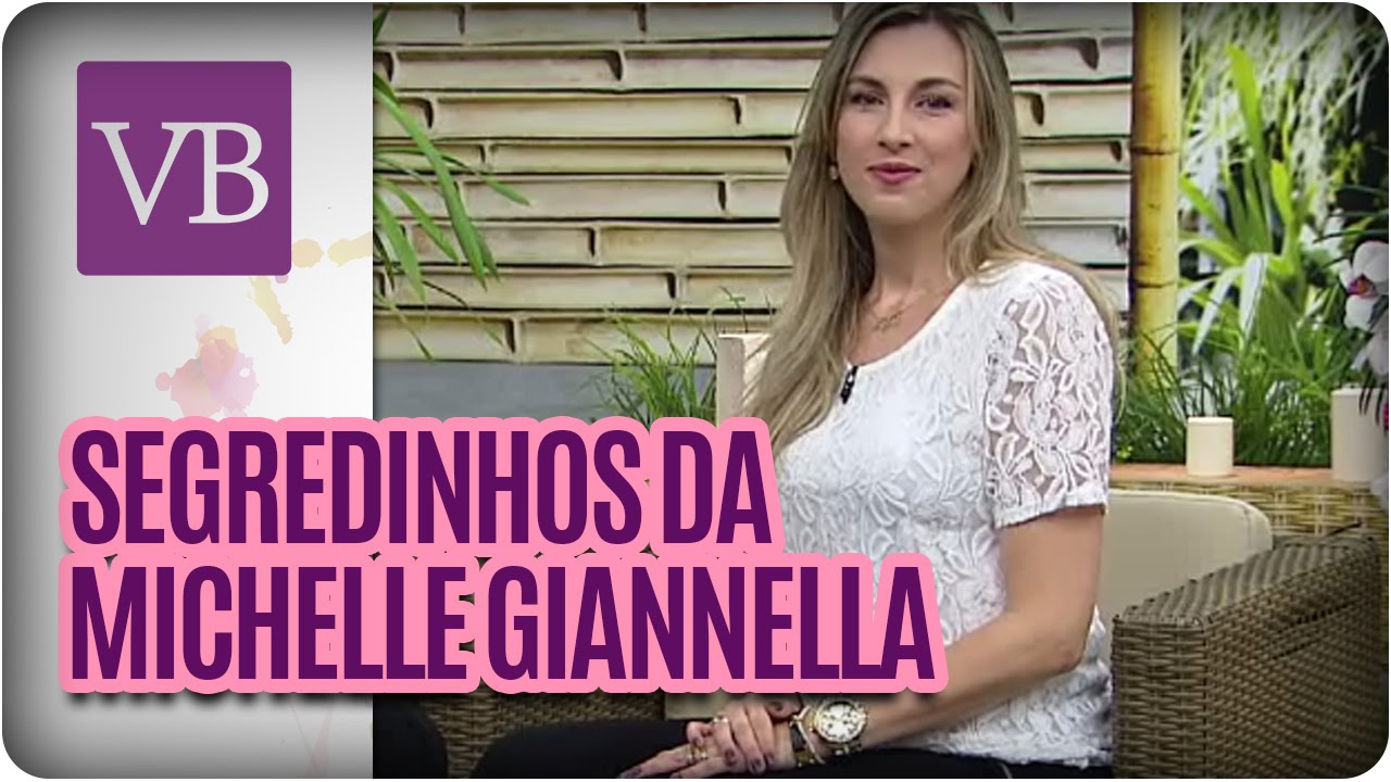 Beleza das Celebridades: Michelle Giannella - Voc&ecirc; Bonita (06/05/16)
