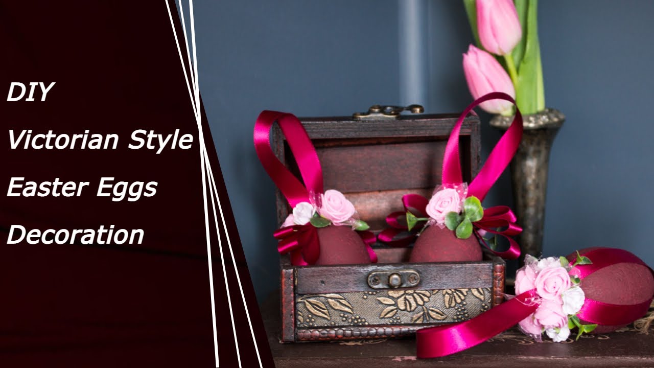 DIY Victorian Style Easter Eggs decoration
